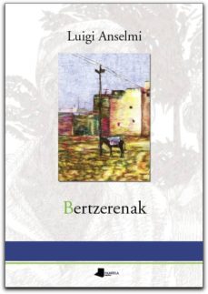 bertzerenak-luigi anselmi-9788476814796