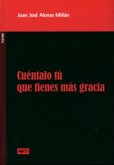 cuentalo tu que tienes mas gracia-9788477744696