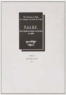 talec test d analisi de lectura i escriptura en catala sobre 4: resultats finals-montserrat cervera-9788477749196