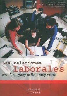 las relaciones laborales en la pequeña empresa-9788477868996