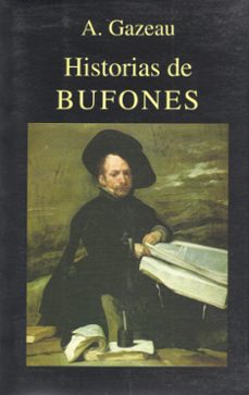 historias de bufones-a. gazeau-9788478131396