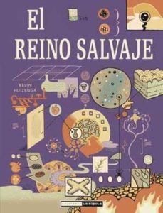 el reino salvaje-kevin huizenga-9788478339396