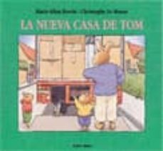 la nueva casa de tom-christophe le masne-marie aline bawin-9788478643196