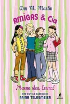 ¡buena idea, emma! (amigas & cia)-9788478719396