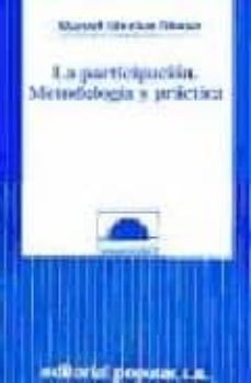 la participacion: metodologia y practica (2ª ed.)-9788478840496