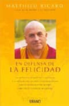 en defensa de la felicidad-matthieu ricard-9788479535896