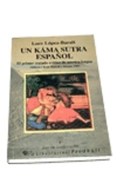 un kama sutra español el primer tratado erotico de nuestra lengua-luce lopez baralt-9788479542696