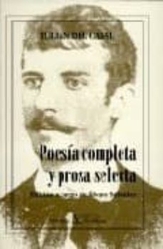 poesia completa y prosa selecta-julian del casal-9788479621896