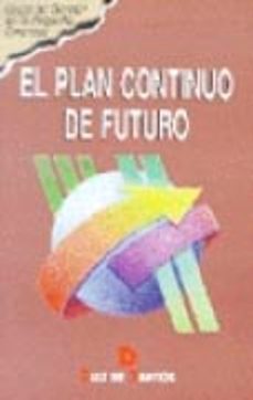 el plan continuo de futuro-claudio soriano soriano-9788479783396