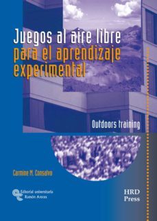 juegos al aire libre para el aprendizaje experimental: outdoors t raining-carmine m. consalvo-9788480047296
