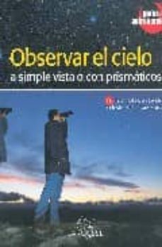 observar el cielo a simple vista o con prismaticos-9788480163996