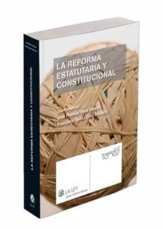 la reforma estatutaria y constitucional-9788481262896
