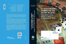 nuevo regimen juridico de los juegos de azar. comentaria a la ley estatal 13/2011 de regulacion de juego.-9788481266696