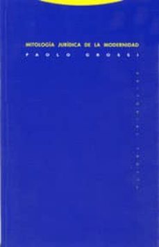 mitologia juridica de la modernidad-paolo grossi-9788481645996