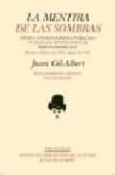 la mentira de las sombras: critica cinematografica publicada en r omance, revista popular hispanoamericana-juan gil albert-9788481915396