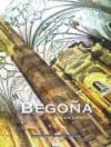 begoña. historia, arte y devocion-jesus muñiz petralanda-raul esteban-9788482165196