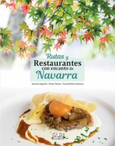 rutas y restaurantes con encanto de navarra-josema azpeitia-ritxar tolosa-9788482166896