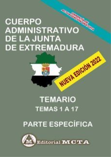 cuerpo administrativo especialidad administracion general temario especifico (temas 1-17) junta de extremadura-9788482195896