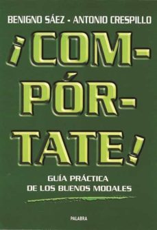 ¡comportate! guia practica de los buenos modales-9788482397696