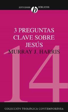tres preguntas clave sobre jesus (ebook)-murray j. harris-9788482677996