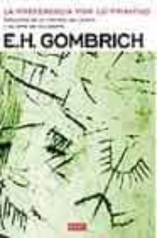 la preferencia de lo primitivo: episodios de la historia del gust o y el arte de occidente-9788483065396
