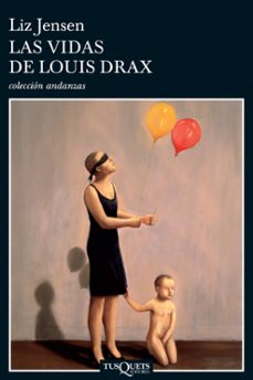 las vidas de louis drax-liz jensen-9788483103296