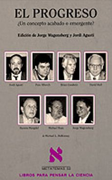 el progreso: ¿un concepto acabado o emergente?-jordi agusti-9788483105696