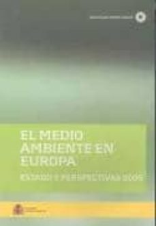 el medio ambiente en europa: estado y perspectivas 2005-9788483203996