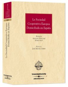 sociedad coperativa europea domiciliada en españa-rosalia alfonso sanchez-9788483558096