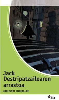 jack destripatzailearen arrastoa-joxemari iturralde-9788483943496
