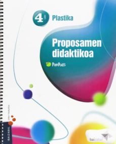 proposamen didaktikoa plastika 4 pixep bat-9788483945896