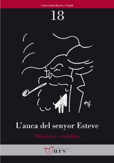 l auca del senyor esteve (dibuixos i rodolins)-9788484241096