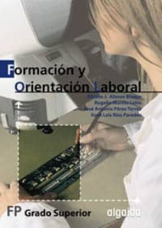 formacion y orientacion laboral (formacion profesional, grado sup erior)-xose lois (et al.) rios paredes-9788484337096