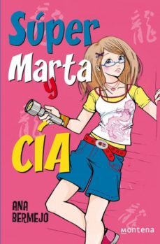 super marta y cia-ana bermejo-9788484413196