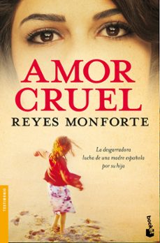 amor cruel-reyes monforte-9788484607496