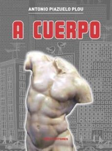 a cuerpo-antonio piazuelo plou-9788484654896