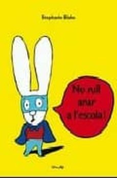 no vull anar a l escola-9788484702696