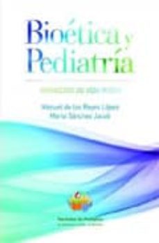 bioetica y pediatria: proyectos de vida plena (incluye cd-rom)-marta sanchez jacob-manuel de los reyes lopez-9788484738596