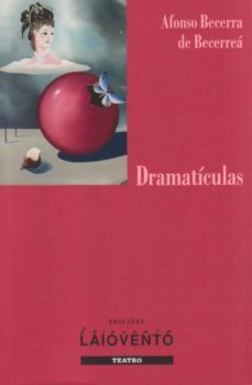 dramaticulas-alfonso becerra de becerrea-9788484871996