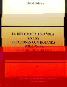 diplomacia española en relaciones con holanda... reinado carlos i i-david salinas-9788485290796