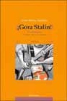 ¡gora stalin!: el gudari cojo-9788485631896