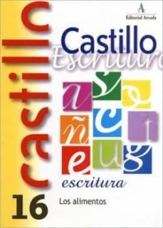 castillo de escritura 16 los alimentos-9788486545796