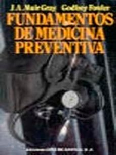fundamentos de medicina preventiva-j. a. muir gray-godfrey fowler-9788487189296