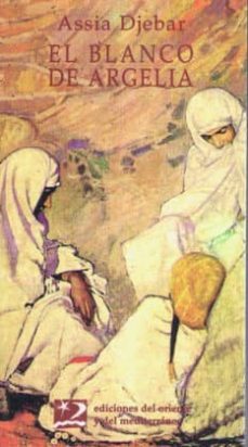 el blanco de argelia-assia djebar-9788487198496
