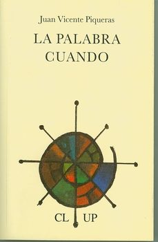 la palabra cuando (premio de poesia jose hierro 1991)-juan vicente piqueras-9788487451096