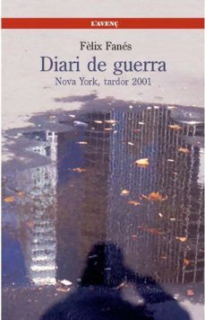 diari de guerra (nova york, tardor 2001)-felix fanes-9788488839596