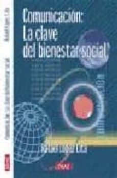 comunicacion: clave del bienestar social-9788488893796