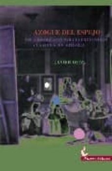 azogue del espejo: espacios del arte para la creatividad y la edi cion artistica-javier diez-9788489268296