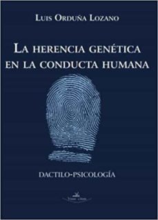 la herencia genetica en la conducta humana-luis orduña lozano-9788490112496
