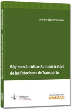 regimen juridico- administrativo de las estaciones de transporte-9788490147696